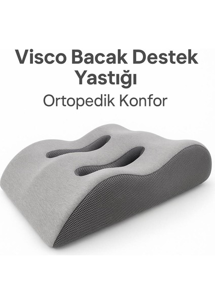 Ergonomik Visco Bacak Destek ve Yastık, Rahat ve Sağlıklı Uyku Için