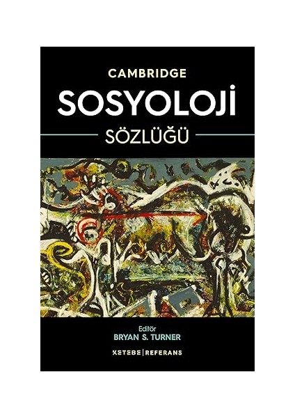 Cambridge Sosyoloji Sözlüğü (Ciltli): The Cambridge Dictionary Of Sociology + Abbas Kiyarüstemi Ile Söyleşiler