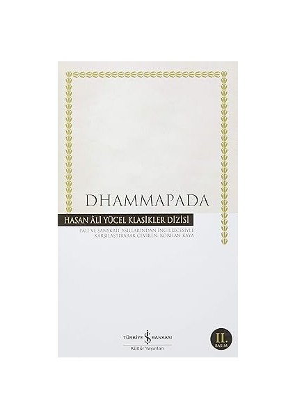 Dhammapada: Hasan Ali Yücel Klasikler + Yaşamın Esasları 1 - Evrendeki Yaşamı Anlamak