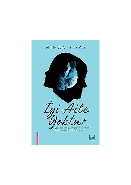 Her Şey Ne Anlama Geliyor?: Felsefeye Küçük Bir Giriş + Masal Terapi + Iyi Aile Yoktur modelleri