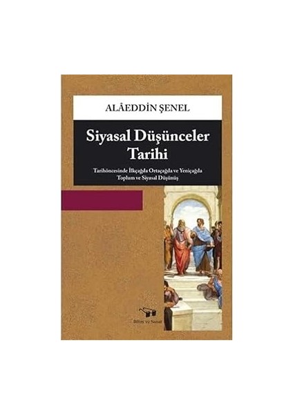 Gösteri Toplumu + Siyasal Düşünceler Tarihi: Tarihöncesinde Ilkçağda Ortaçağda ve Yeniçağda Toplum ve Siyasal Düşünüş fiyatları