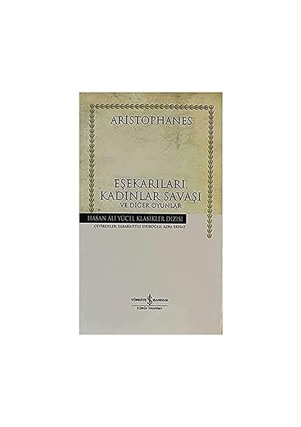 Delirmeler Sarayı + Sihirli Hap + Eşekarıları, Kadınlar Savaşı ve Diğer Oyunlar (Ciltli) modelleri