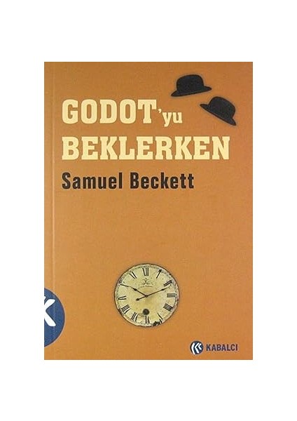 Godot'yu Beklerken + Gündelik Şeylerin Güzelliği