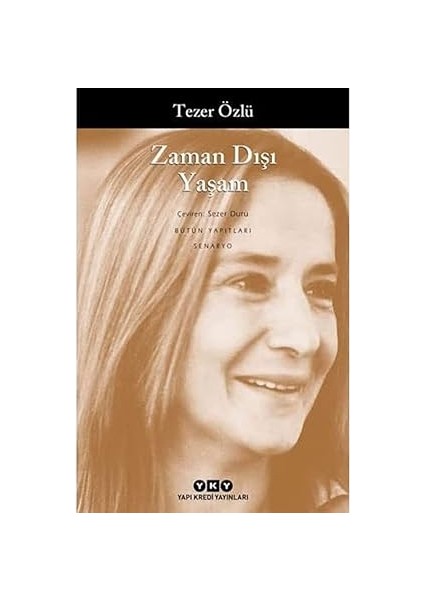 Abbas Kiyarüstemi: Bitmemiş Sinema + Zaman Dışı Yaşam: Bütün Yapıtları Senaryo fiyatları