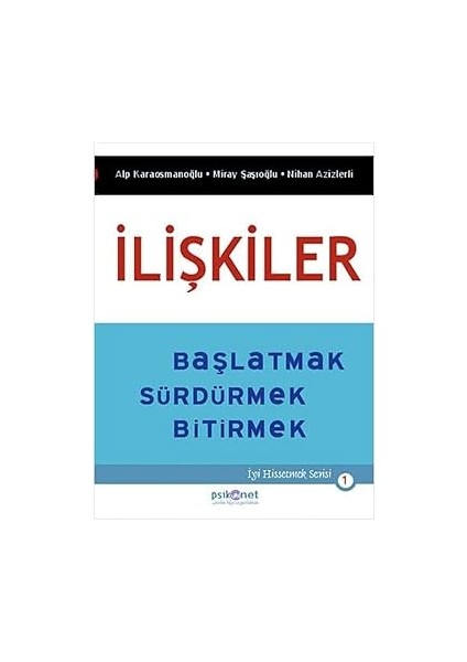 Ilişkiler: Başlatmak, Sürdürmek, Bitirmek (Kapak Değişebilir) + Teneke Trampet + Mod Terapisi: Diğer Yollardan Gitmek