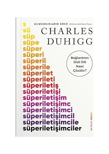Süperiletişimciler: Bağlantının Gizli Dili Nasıl Çözülür + En Güzel Kıssa + Toplum Sözleşmesi