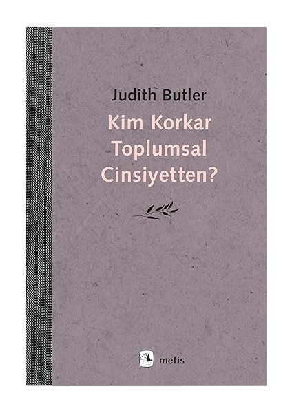 Kim Korkar Toplumsal Cinsiyetten? + Iknanın Psikolojisi: Teori ve Pratik Bir Arada
