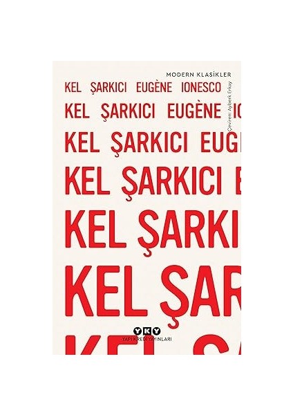 Kel Şarkıcı + Sessizliği Vurun: Beş Oyun Bir Öykü + Nasıl Hoşunuza Giderse Ciltsiz
