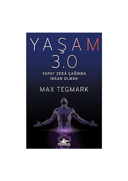 Yaşam 3.0: Yapay Zeka Çağında Insan Olmak + Sosyal Zeka: Insan Ilişkilerinin Yeni Bilimi