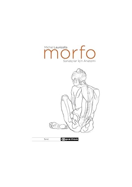 Klasik Devir Türk Tezyini Sanatlarında Desen + Morfo - Sanatçılar Için Anatomi fiyatları