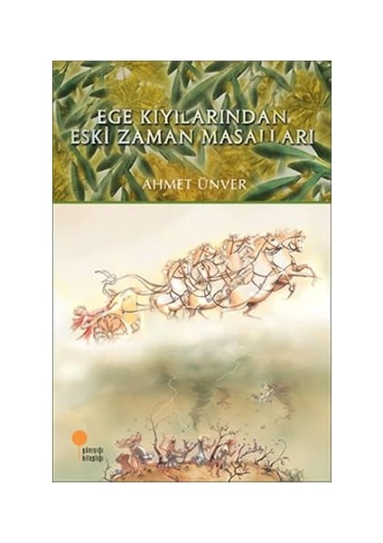 Ege Kıyılarından Eski Zaman Masalları + Varoluşçuluk