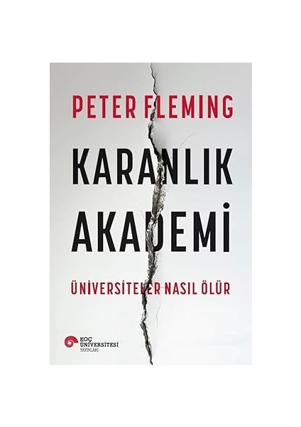 Karanlık Akademi - Üniversiteler Nasıl Ölür + Zihnimi Aç: Neurozihin Ile ”çocuğunu” Başarıya Ulaştır