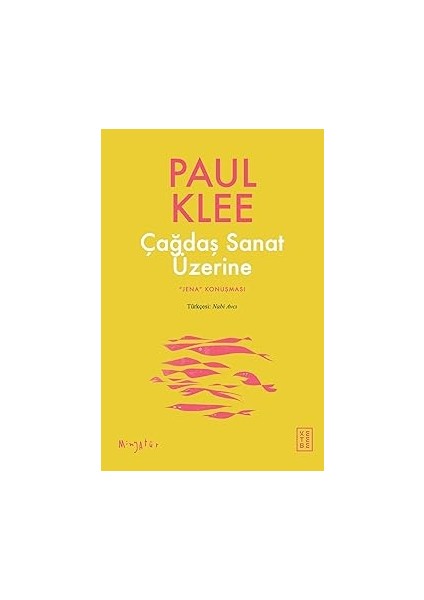 Çağdaş Sanat Üzerine: « Jena » Konuşması + Çiçeklenmeler + Çanakkale Savaşı - Bir Düşün Sonu: Mitin Sonu