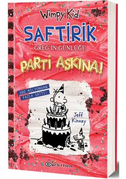 Saftirik Greg'in Günlüğü 20 - Parti Aşkına! (Ciltli) - Jeff Kinney fiyatları