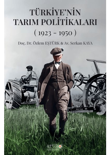 Türkiye'nin Tarım Politikaları (1923-1950) I. Cilt