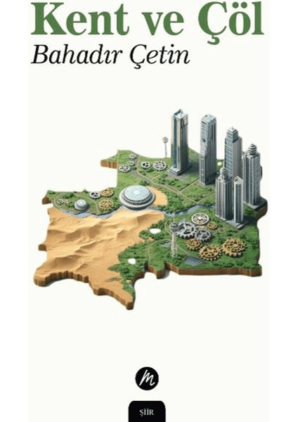Kent ve Çöl