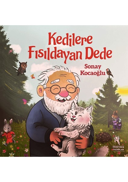 Kedilere Fısıldayan Dede