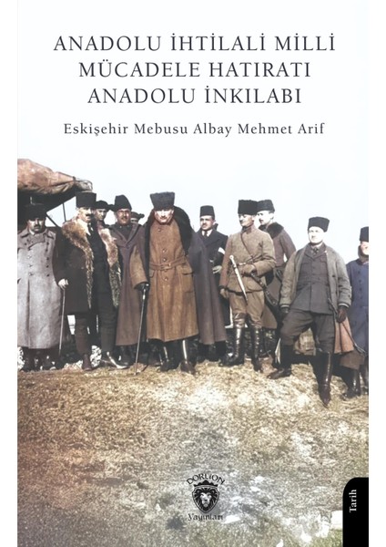 Anadolu Ihtilali Milli Mücadele Hatıratı Anadolu Inkılabı