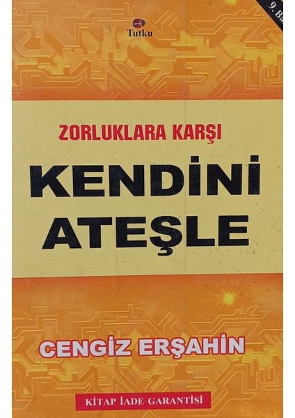 Zorluklara Karşı Kendini Ateşle Cengiz Erşahin (2.el Kitaptır)