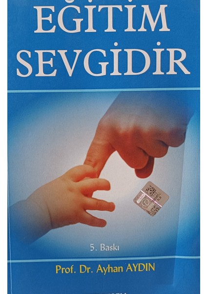 Eğitim Sevgidir Ayhan Aydın (2.el Kitaptır)