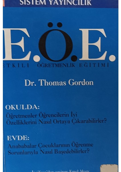 E.ö.e. Etkili Öğretmenlik Eğitimi Okulda Evde Thomas Gordon (2.el Kitaptır)