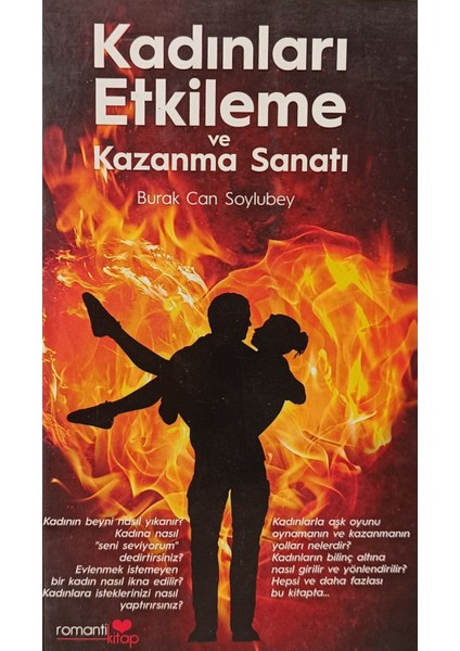 Kadınları Etkileme ve Kazanma Sanatı Burak Can Soylubey (2.el Kitaptır)