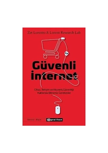 Anne Terliği + Güvenli Internet: Cihaz, Iletişim ve Alışveriş Güvenliği Hakkında Bilmeniz Gerekenler fiyatları