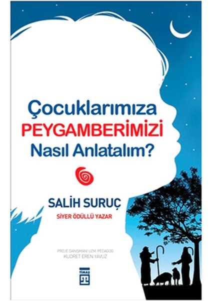 Çocuklarımıza Peygamberimizi Nasıl Anlatalım?