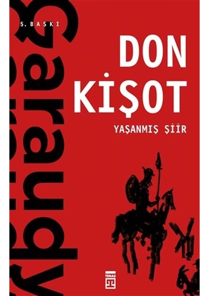 Yaşanmış Şiir: Don Kişot