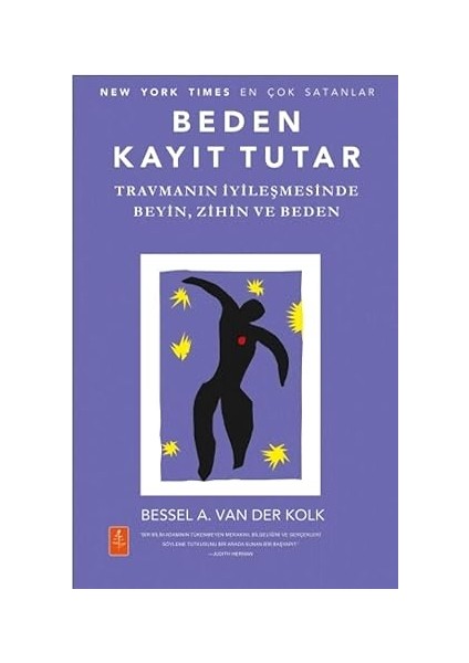 Beden Kayıt Tutar: Travmanın Iyileşmesinde Beyin, Zihin ve Beden + Sabırsız Tavuk + Dört Arketip + 25 Kitap