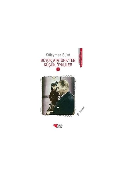 Büyük Atatürk'ten Küçük Öyküler 1 + Komünist Manifesto + Sefiller - 2 Kitap Takım + Kınalı Serçe