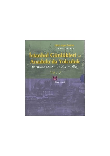Istanbul Günlükleri ve Anadolu'da Yolculuk (2 Cilt Takım)