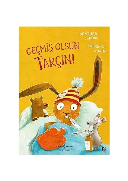 Tavşancık ve Gece Macerası + Geçmiş Olsun Tarçın ! + Güneşsiz 2 - Gölgelerin Kralı + 1984 + 14 Kitap fiyatları