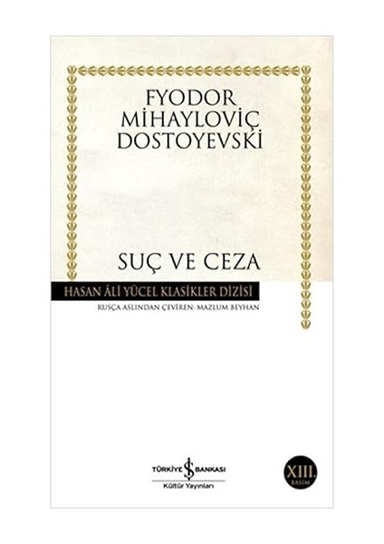 Dil Belası + Suç ve Ceza: Hasan Ali Yücel Klasikleri + Ne Yaptığını Biliyorum + 1 Kitap fiyatları