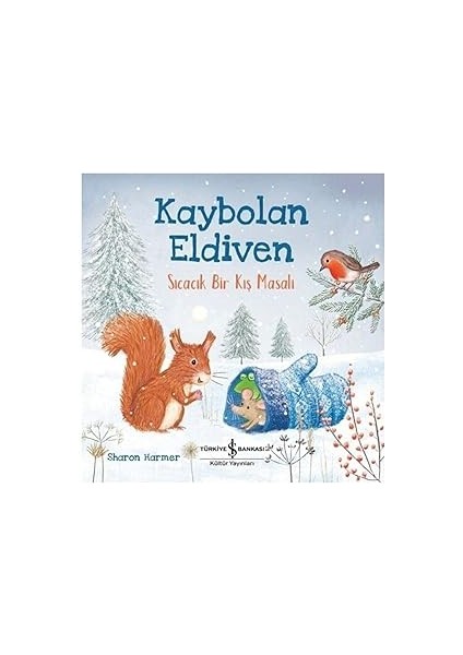 Sevme Sanatı (Klasik Kapak): Bir Eylem Olarak Sevmek + Kaybolan Eldiven - Sıcacık Bir Kış Masalı + 27 Kitap fiyatları