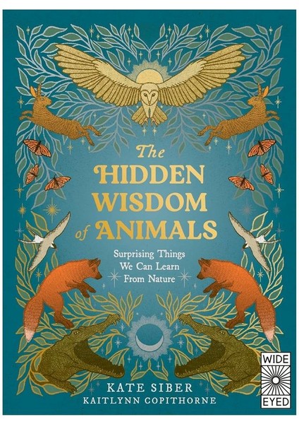 The Hidden Wisdom Of Animals