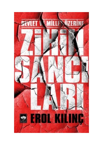 Devlet ve Millet Üzerine Zihin Sancıları