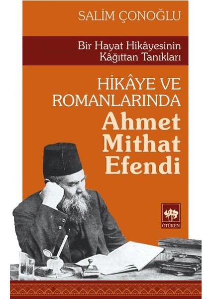 Hikaye ve Romanlarında Ahmet Mithat Efendi