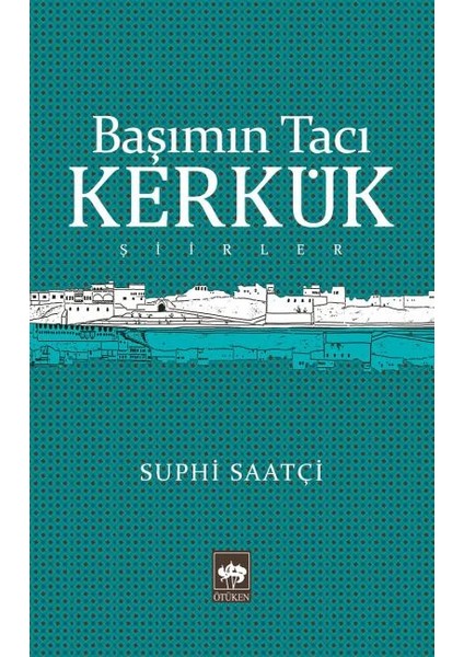Başımın Tacı Kerkük