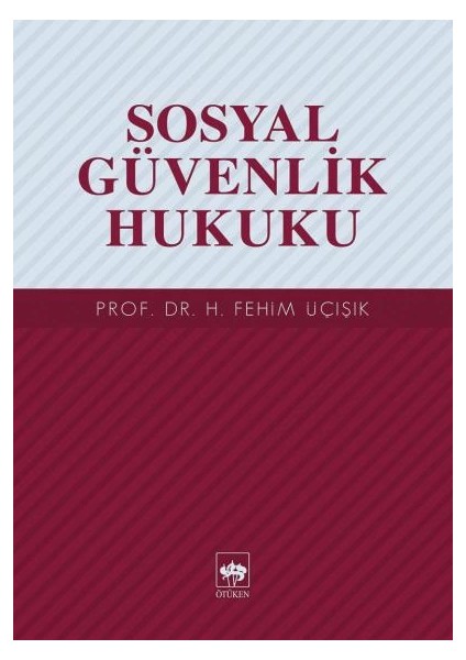 Sosyal Güvenlik Hukuku