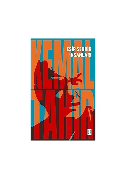 Esir Şehrin Insanları + Bütün Şiirleri - Orhan Veli + Satranç