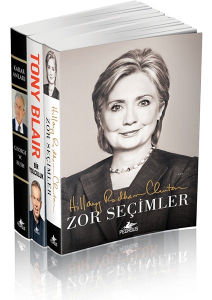 Yakın Tarihi Şekillendiren Liderler Seti (3 Kitap) – Hillary Clinton, Tony Blair, George W. Bush