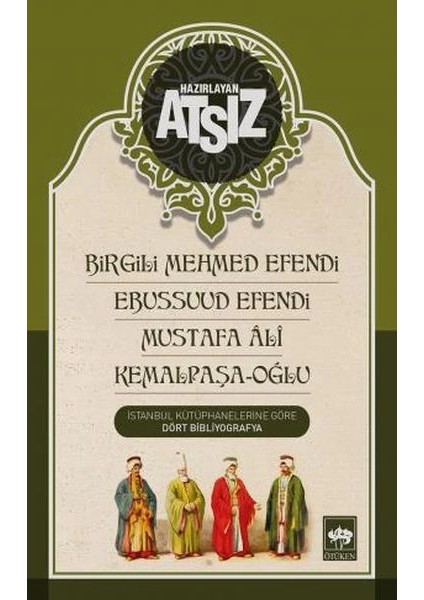 Birgili Mehmed Efendi Ebussuud Efendi Mustafa Ali Kemalpaşa Oğlu