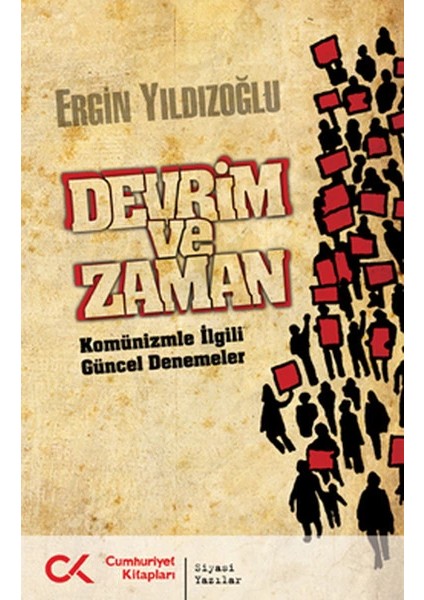 Devrim ve Zaman Komünizmle Ilgili Güncel Denemeler