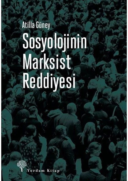 Sosyolojinin Marksist Reddiyesi
