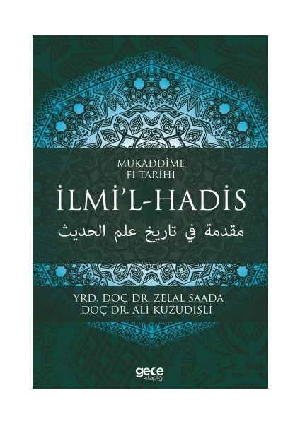 Mukaddime Fi Tarihi - Ilmi’l- Hadis