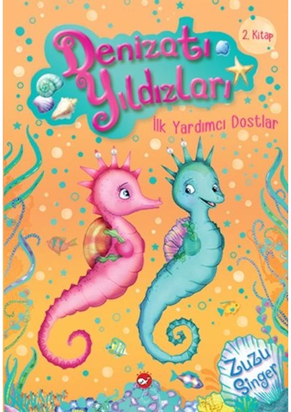 Denizatı Yıldızları 2 - Ilk Yardımcı Dostlar