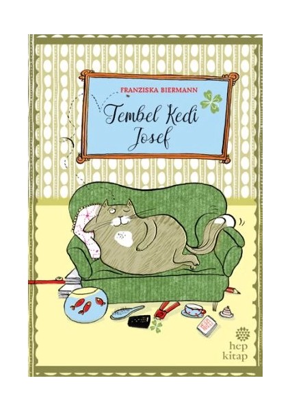 Tembel Kedi Josef (Ciltli)