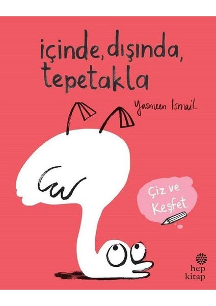Içinde Dışında Tepetakla - Çiz ve Keşfet