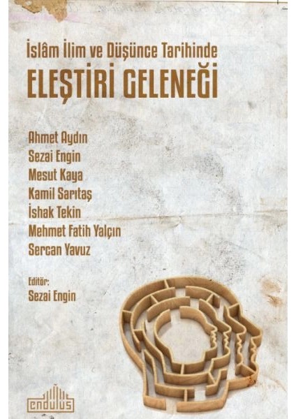 Islâm Ilim ve Düşünce Tarihinde Eleştiri Geleneği